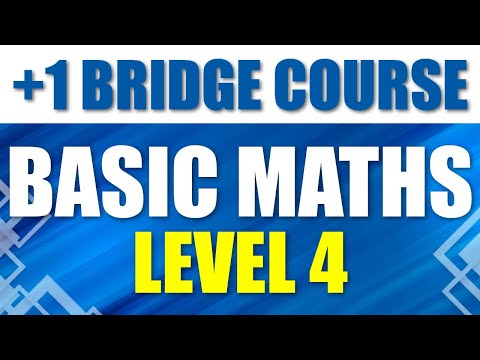 +1 Bridge Course | Basic Maths L4 | പ്ലസ് വണ്ണിലേക് കയറുന്നതിനു മുൻപ് അറിഞ്ഞിരിക്കേണ്ട കാര്യങ്ങൾ