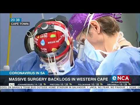 COVID-19 in SA | Massive surgery backlogs in Western Cape