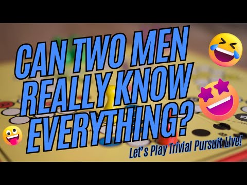 Can Two Men Really Know Everything? (Trivial Pursuit Live)