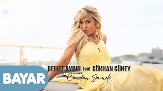 Demet Aydin & Gökhan Güney - Candan Sevmeli