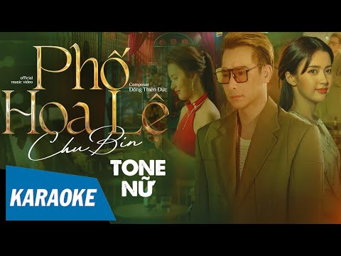 [KARAOKE] Phố Hoa Lệ – Chu Bin | Tone Nữ