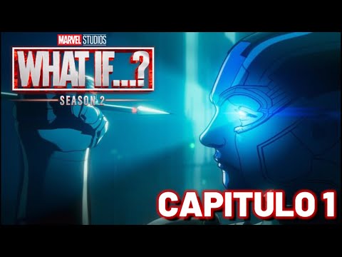 What if...... ?? Temporada 2 Capitulo 1 RESUMEN I MARVEL