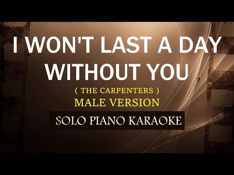 I WON’T LAST A DAY WITHOUT YOU ( MALE VERSION ) ( THE CARPENTERS ) (COVER_CY)