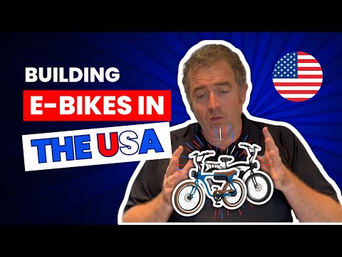 Why Building E-Bikes in America Matters: Challenges and Benefits