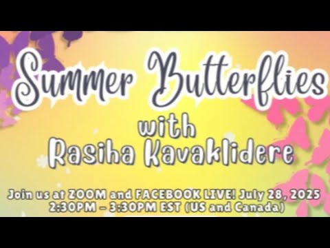 Rasiha Kavaklidere (Summer Butterflies Designs) Webinar