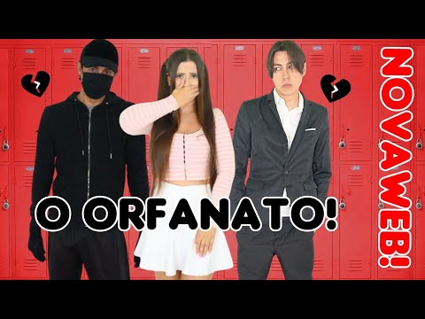 O ORFANATO -  NOVA WEBSÉRIE!