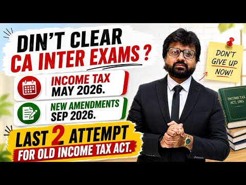 Din’t Clear CA Inter May 2026 ? | Worried About Amendments