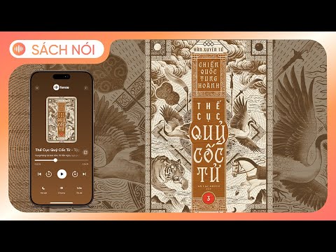 [Sách Nói] Chiến Quốc Tung Hoành - Thế Cục Quỷ Cốc Tử - Tập 3 - Chương 1 | Hàn Xuyên Tử