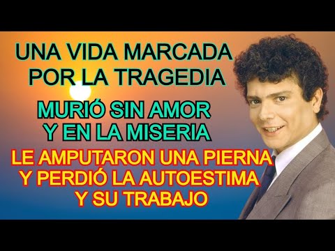 UNA VIDA MARCADA POR LA TRAGEDIA, MURIÓ SIN AMOR Y EN LA MISERIA.