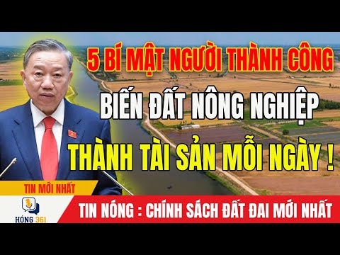 Đất Nông Nghiệp Và 5 Bí Quyết Thành Công Ít Ai Biết | tin tức