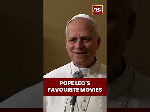 Pope Leo XIV Lists His Favourite Movies | India Today