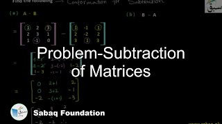 Problem-Subtraction of Matrices