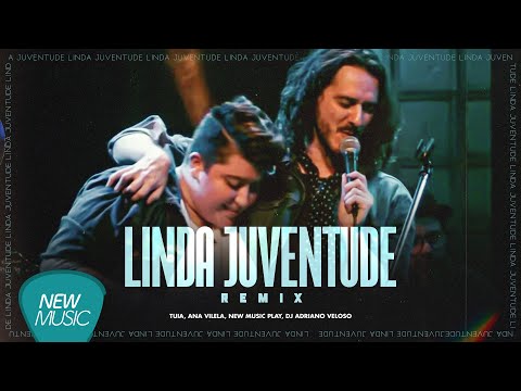 Tuia, Ana Vilela, DJ Adriano Veloso - Linda Juventude (Remix) [Video Oficial]