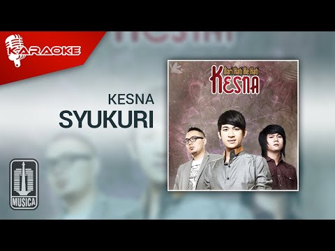 Kesna – Syukuri (Official Karaoke Video)