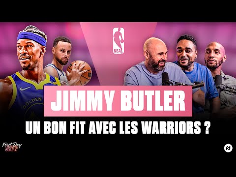 JIMMY BUTLER AUX WARRIORS : LE BON FIT ? NBA First Day Show 217