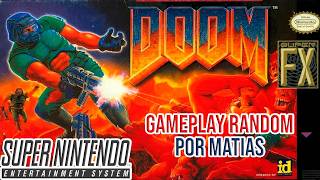Gameplay random Doom [Super Nintendo] por Matias