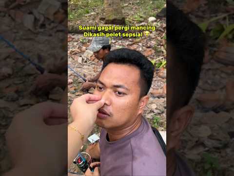 Suami gagal pergi mancing dikasih pelet spesial...