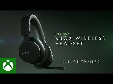 Xbox Wireless Headset - Launch Trailer