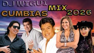 CUMBIAS  BAILABLES FULL MIX 2026 | DJ WIGUI