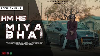 Ham Hai Miya Bhai | Official Music Video | ULTIMATE JAVED