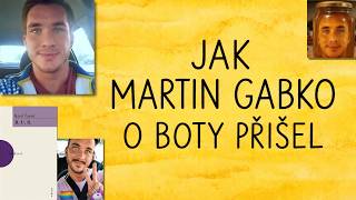 Dějiny streamerského národa: Jak Martin Gabko o boty přišel