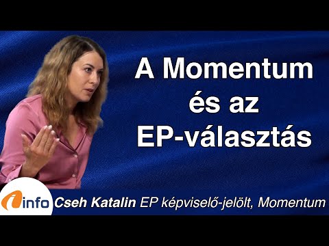 A Momentum és az EP-választás. Cseh Katalin, Inforádió, Aréna