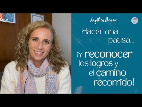 Hacer una Pausa...  ¡Y reconocer tus logros!   #angeles #angelicabovino #arcangeles #valorarse