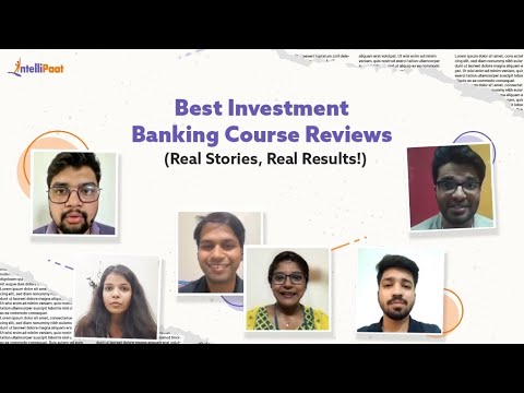 Best Investment Banking Course In India | Learn Investment Banking Online - Intellipaat Reviews