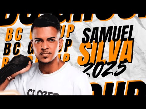 SAMUEL SILVA REPERTÓRIO ATUALIZADO 2025, MÚSICAS NOVAS, ARROCHA E SERESTA PRA PAREDÃO, NOVO CD