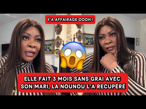 🚨C’EST FORT😱ELLE FAIT 3 MOIS SANS GRAI AVEC SON MARI, LA NOUNOU L’A RECUPÉRÉ😳 | COACH HAMOND CHIC