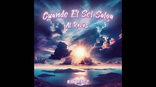 Cuando El Sol Salga Al Revés (2024) Ivan Yepez