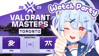 🔴【#VCTWatchParty】VCT Masters Toronto - Grand Finals【PRX vs FNC】【Popo/A