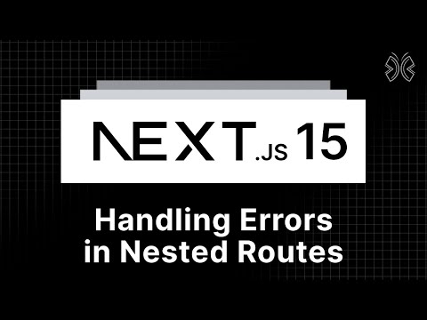 Next.js 15 Tutorial - 27 - Handling Errors in Nested Routes