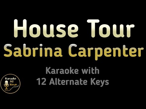 Sabrina Carpenter – House Tour Karaoke Instrumental Lower Higher Male & Original Key