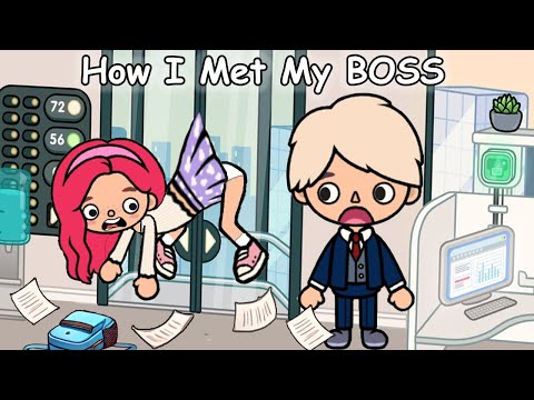 How I Met My BOSS 👧🏻😲👦 | Toca Life World | Toca Boca