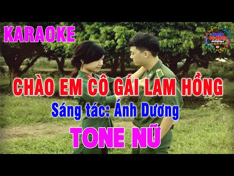 Chào Em Cô Gái Lam Hồng Karaoke Tone Nữ Nhạc Sống 2024 || Karaoke Đại Nghiệp