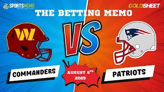 NFL Preseason Picks Today | Commanders vs Patriots | MLB Picks For Today | The Betting Memo 8/8/25