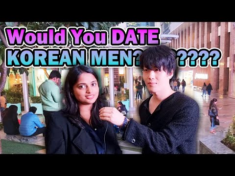 Would Indian girls Date Korean Men?