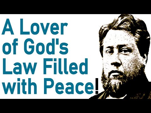 A Lover of God's Law Filled with Peace - Charles Haddon (C.H.) Spurgeon Sermon