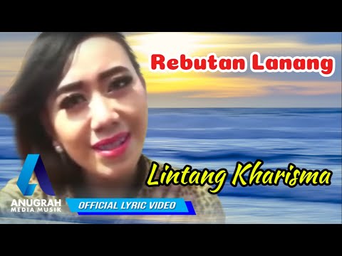 Lintang Kharisma - Rebutan Lanang (Official Lyric Video)