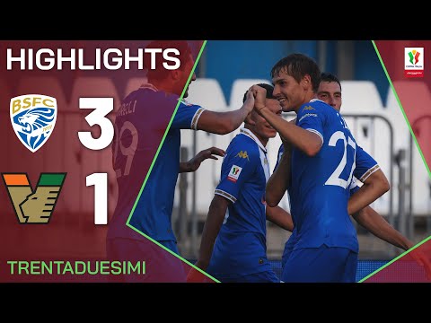 BRESCIA-VENEZIA 3-1 | HIGHLIGHTS | TRENTADUESIMI | Coppa Italia Frecciarossa 2024/25