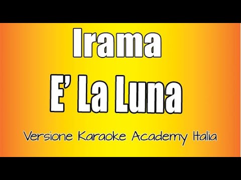 Irama – È la luna (Versione Karaoke Academy Italia)