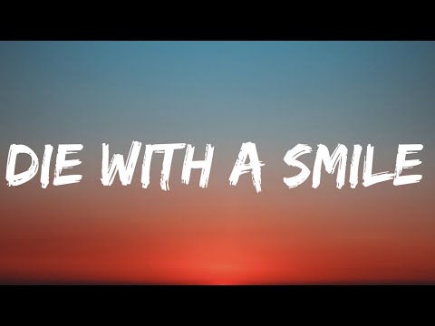 Lady Gaga, Bruno Mars - Die With A Smile (Lyrics)