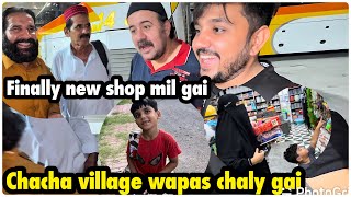 Chacha VILLAGE WAPAS CAHLAI GAI | finally new shop mil gai .. babar akbar vlog