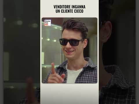 Venditore inganna un cliente cieco #dramaitaliano #shorts