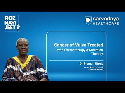  Vulvar Cancer Treated Successfully | Chemotherapy & Radiation Treatment