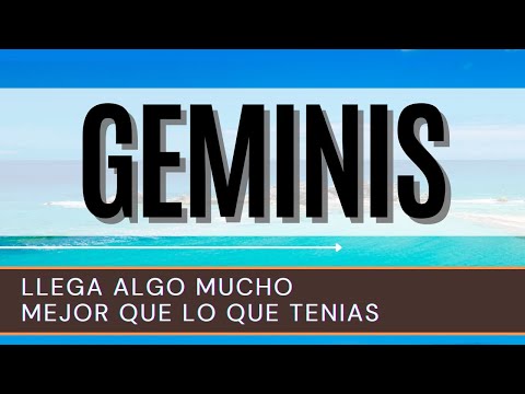 Géminis Hoy ♊ | LLEGA ALGO MUCHO MEJOR que lo que tenias |