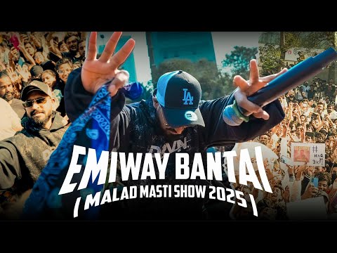 EMIWAY BANTAI | MALAD MASTI SHOW 2025 |