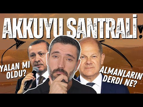 Akkuyu'da Neler Oluyor? Almanların Derdi Ne? Nükleer Santral İptal mi?