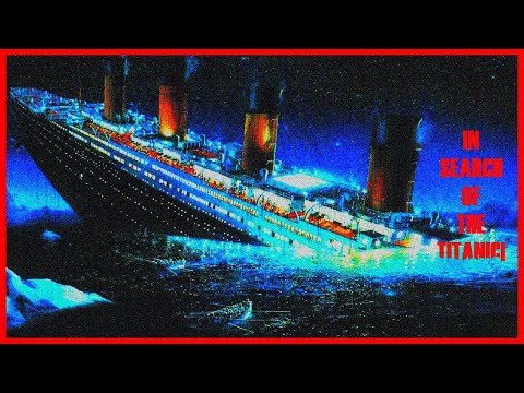 In Search Of The Titanic ... With Leonard Nimoy!